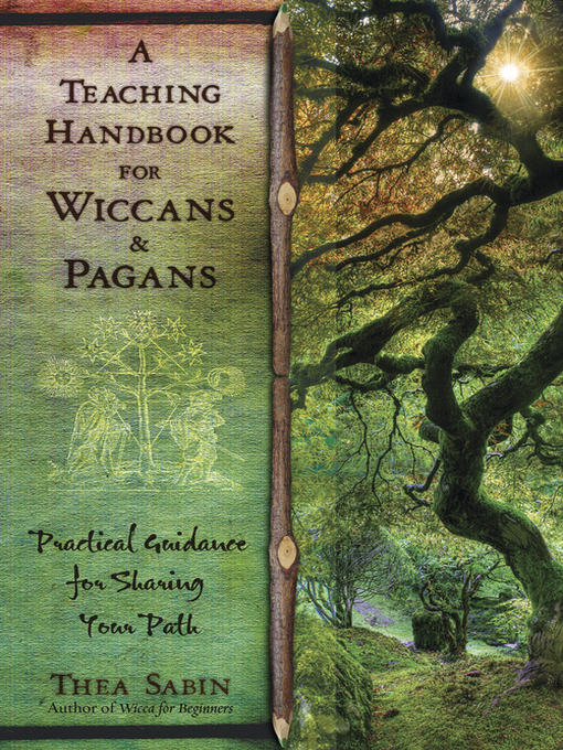 Title details for A Teaching Handbook for Wiccans and Pagans by Thea Sabin - Available